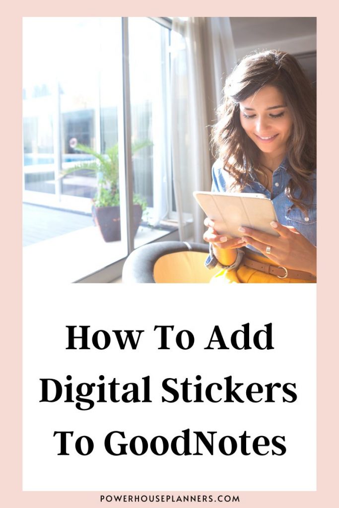 How To Add Digital Stickers To GoodNotes
