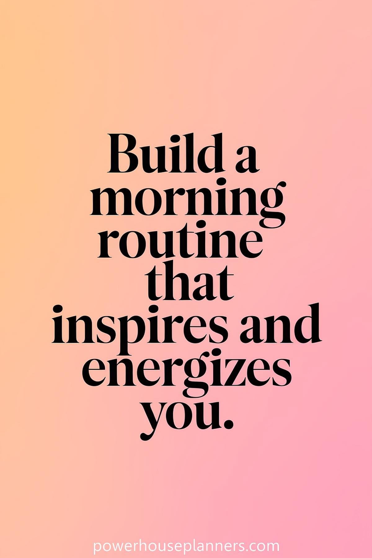 23 Morning Routine Quotes To Inspire Your Best Mornings - Powerhouse ...