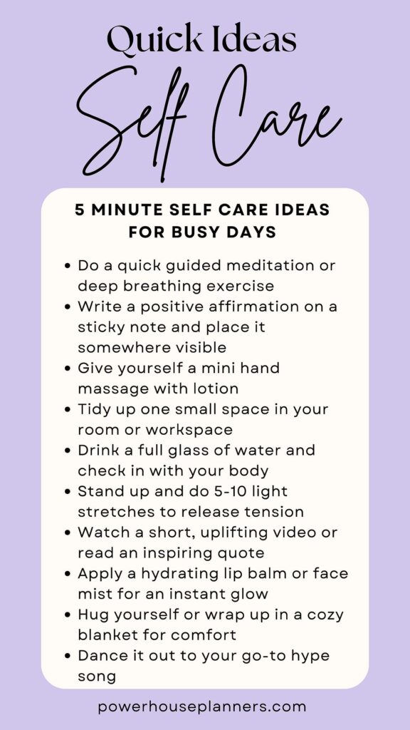 Quick self-care ideas for busy days with 5-minute activities for relaxation and well-being.