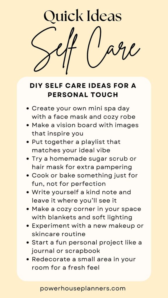 Quick self-care ideas list for personal relaxation and pampering. Tips include spa day, playlists, and cozy spaces.
